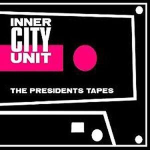 Inner City Unit - The President's Tapes  CD